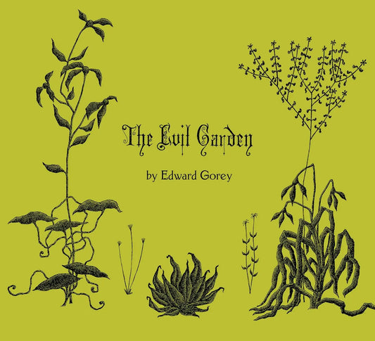 The Evil Garden by Edward Gorey Golden Gate Art Gallery